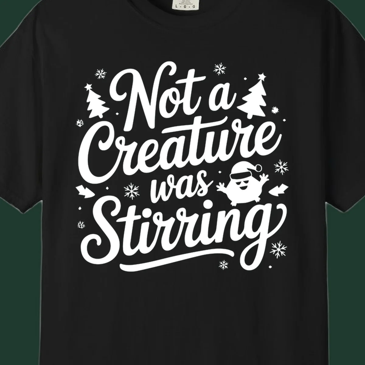 Not a creature was stirring christmas text with illustrations of trees, snowflakes, and a creature.