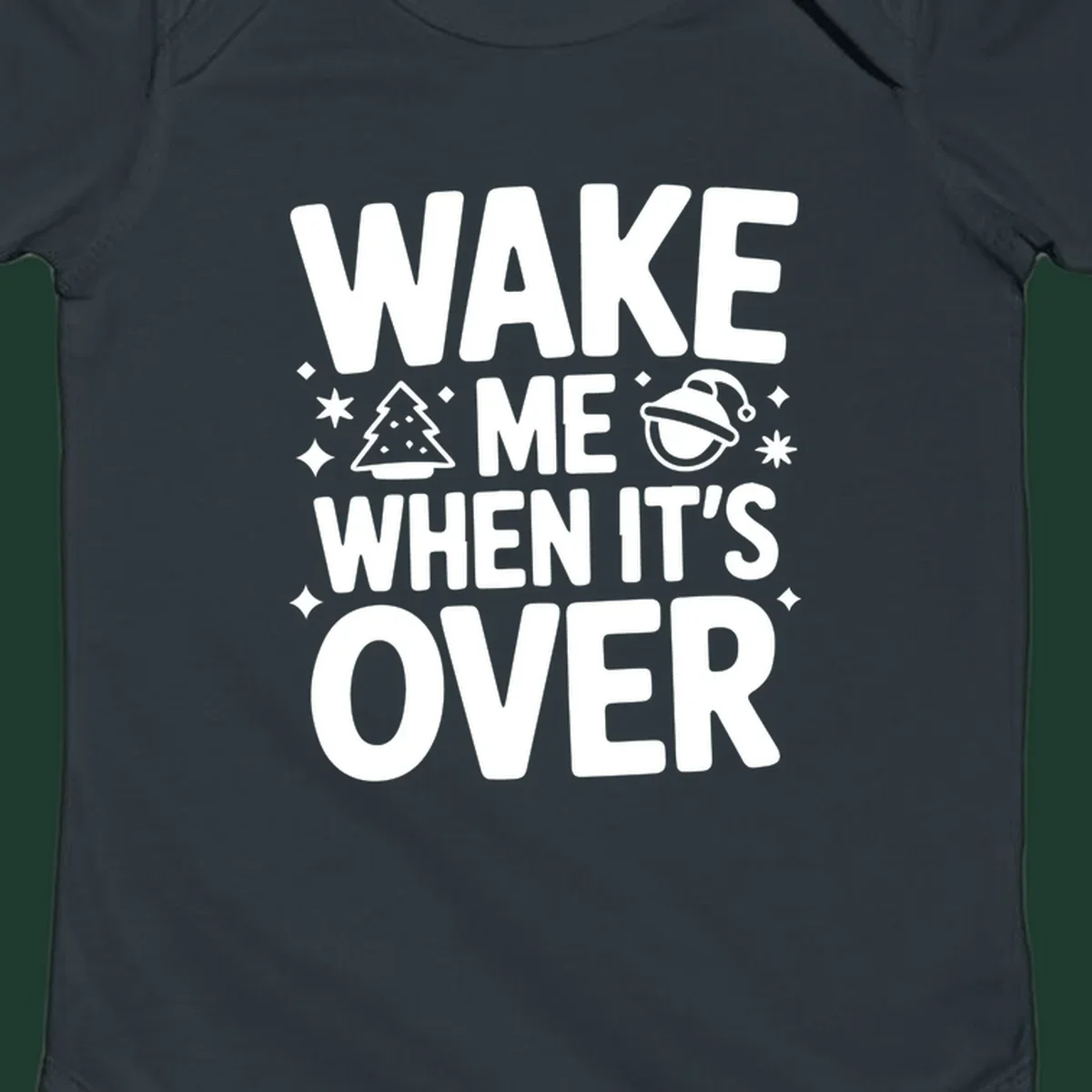 Wake me when it's over christmas phrase graphic