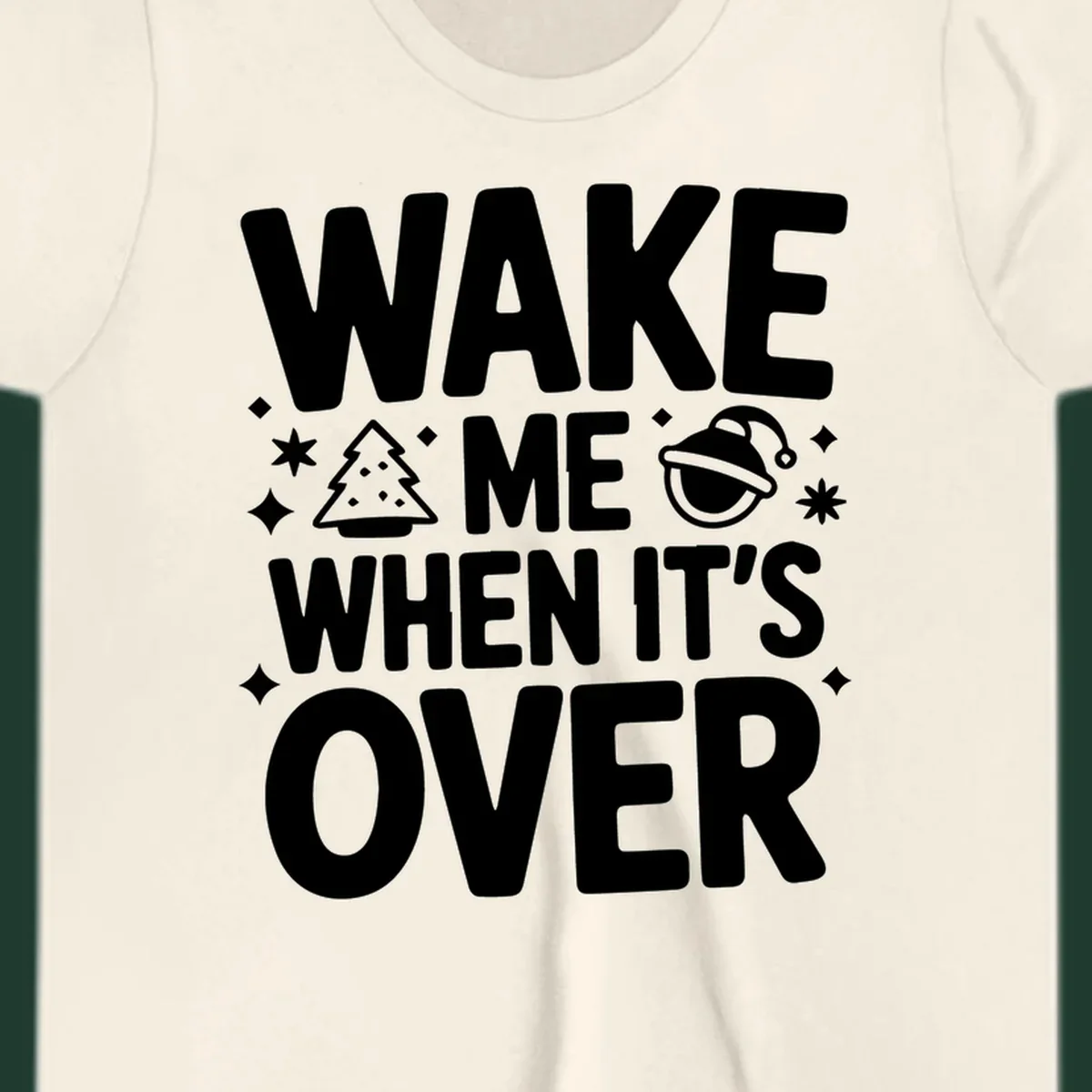 Wake me when it's over christmas phrase graphic