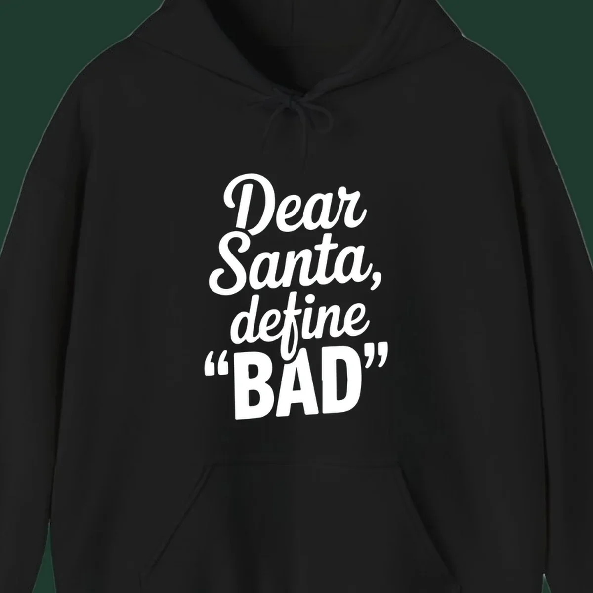 Dear Santa Define Bad typography in white script on black.