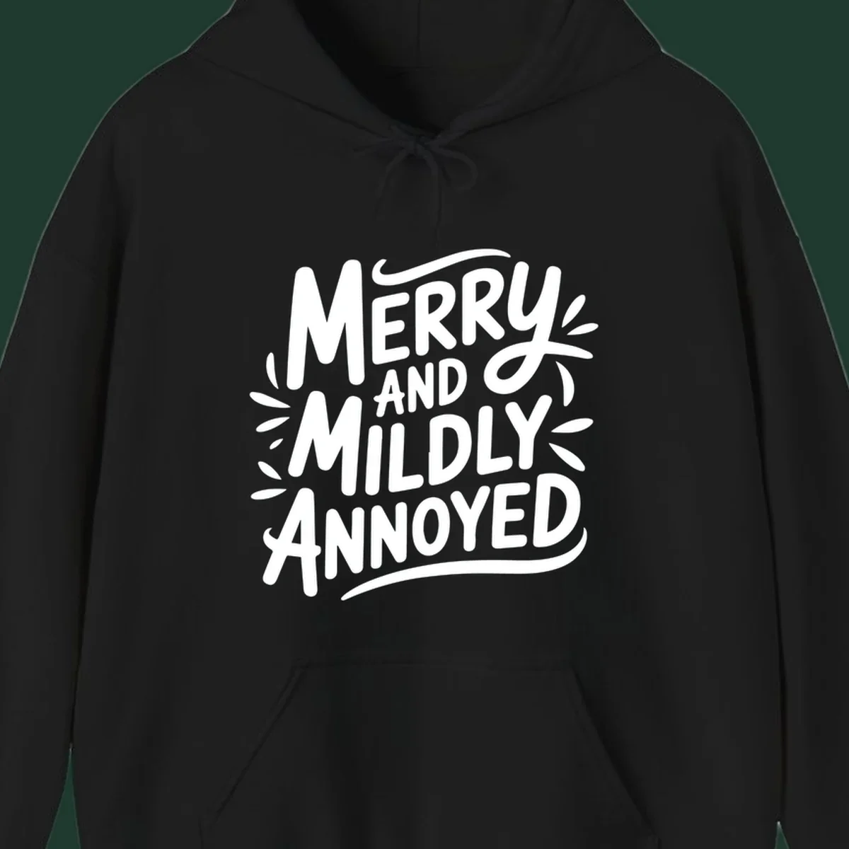 Merry And Mildly Annoyed text graphic. White hand-drawn lettering on dark background.
