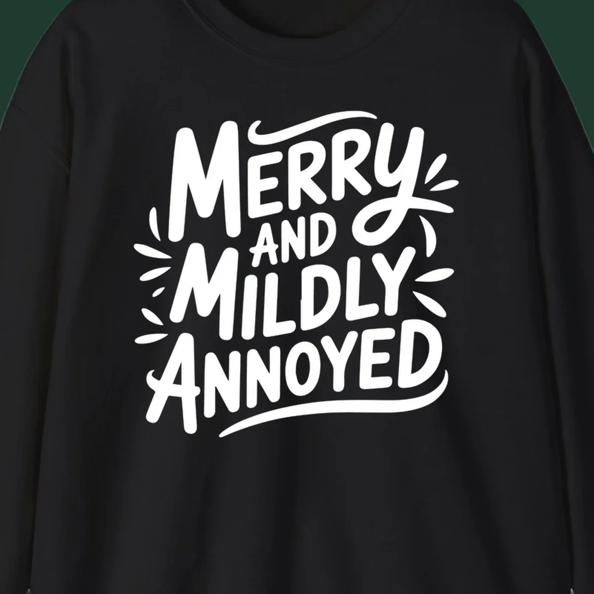 Merry And Mildly Annoyed text graphic. White hand-drawn lettering on dark background.