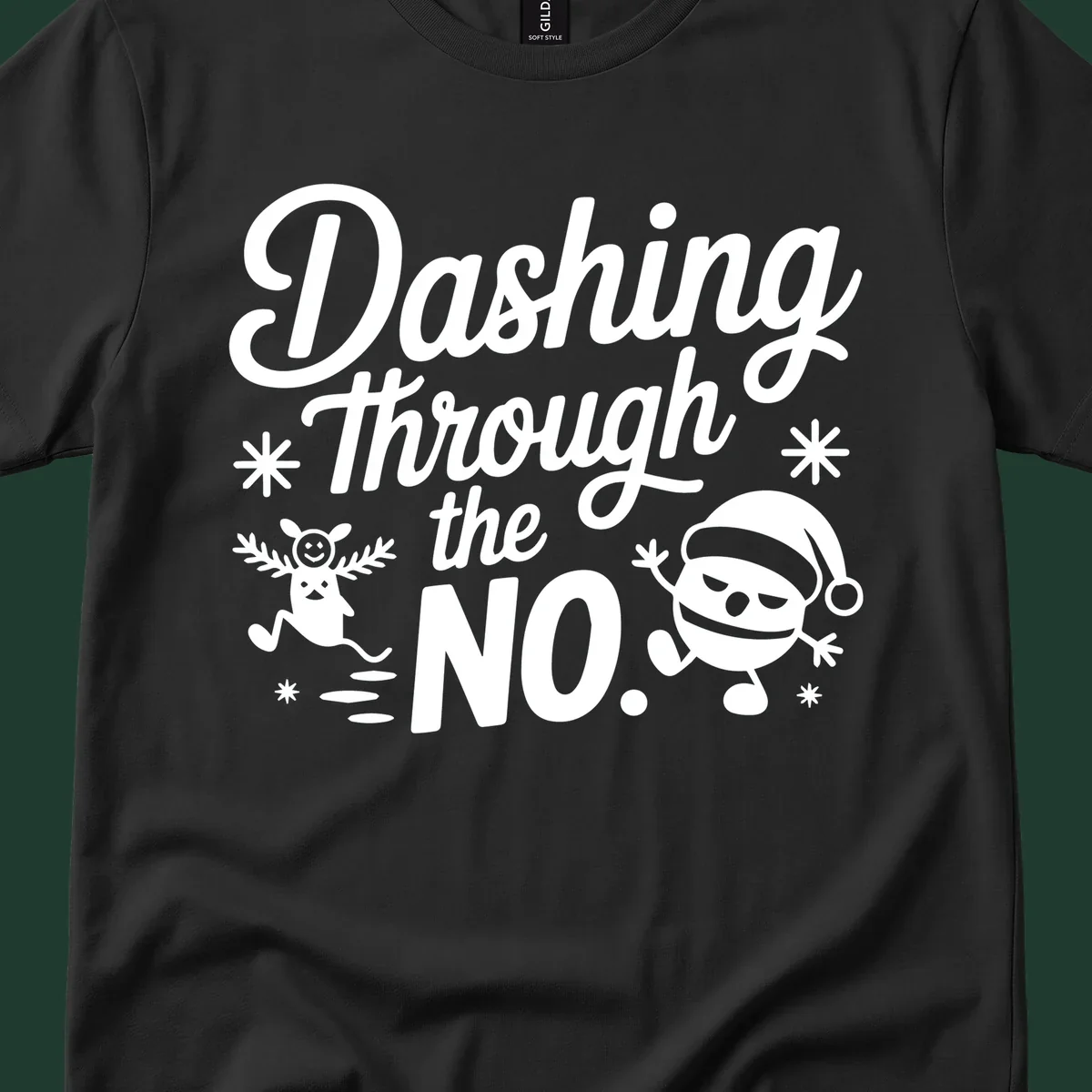 Dashing Through The No. text with grumpy Santa and reindeer illustrations. Christmas graphic.
