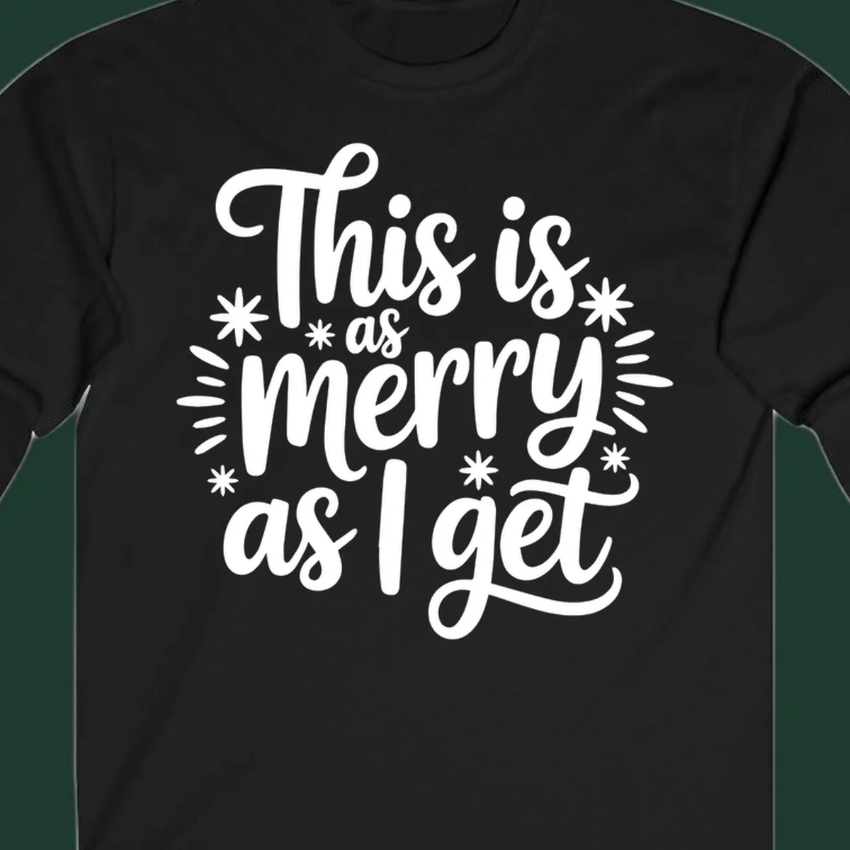 This is as merry as I get text design with starburst elements.