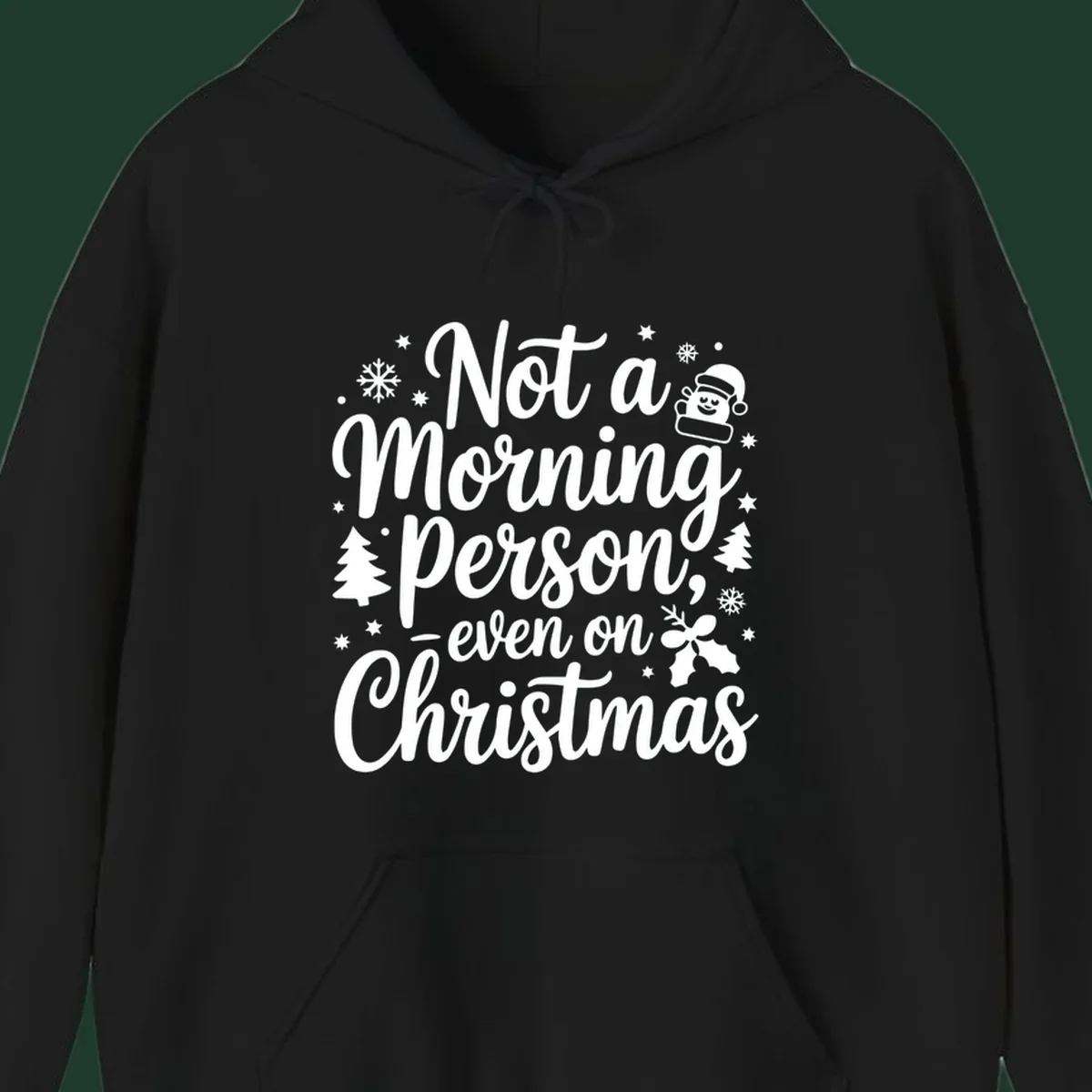 Text reads 'Not a Morning Person, even on Christmas' with winter and Santa illustrations. christmas-morning-grump.