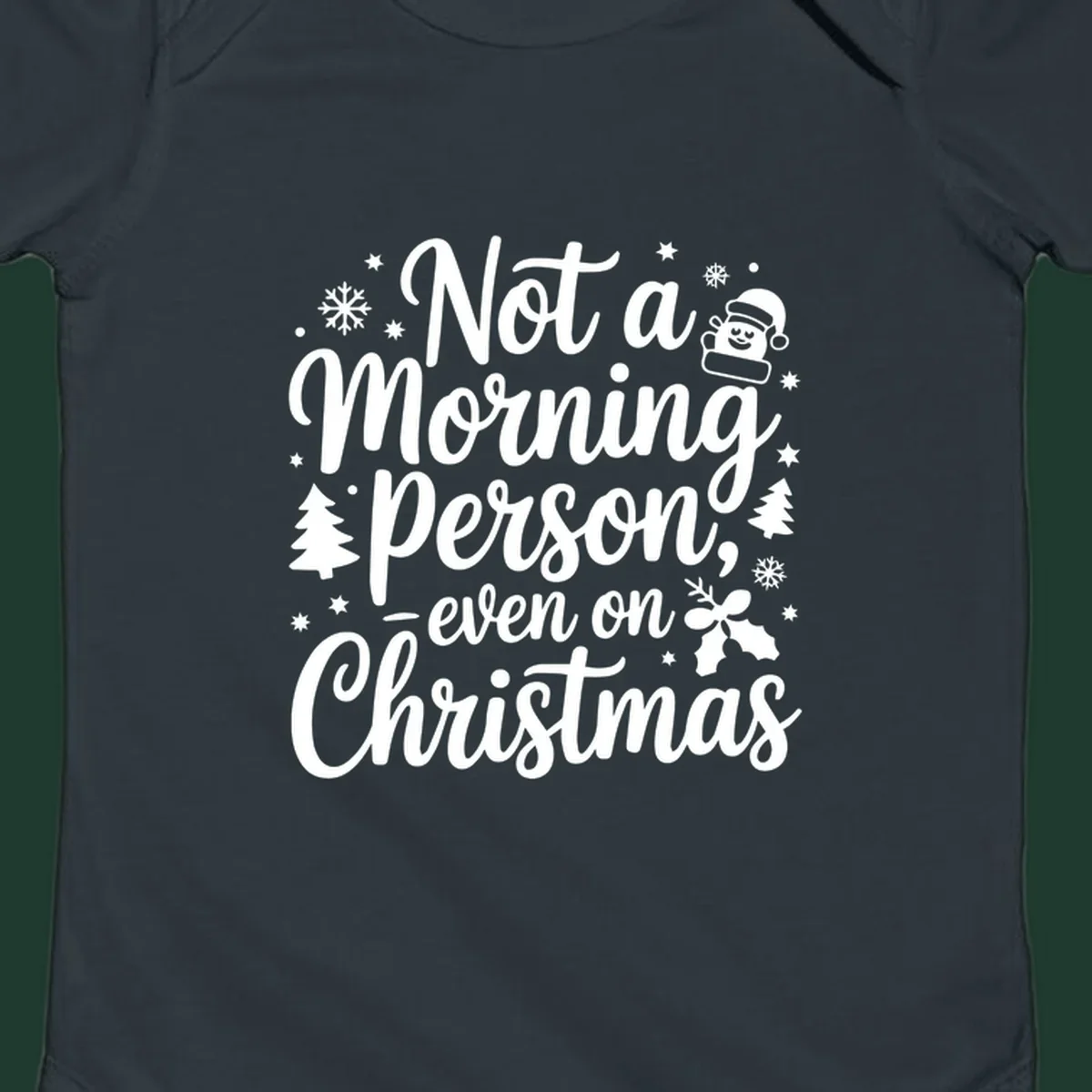 Text reads 'Not a Morning Person, even on Christmas' with winter and Santa illustrations. christmas-morning-grump.