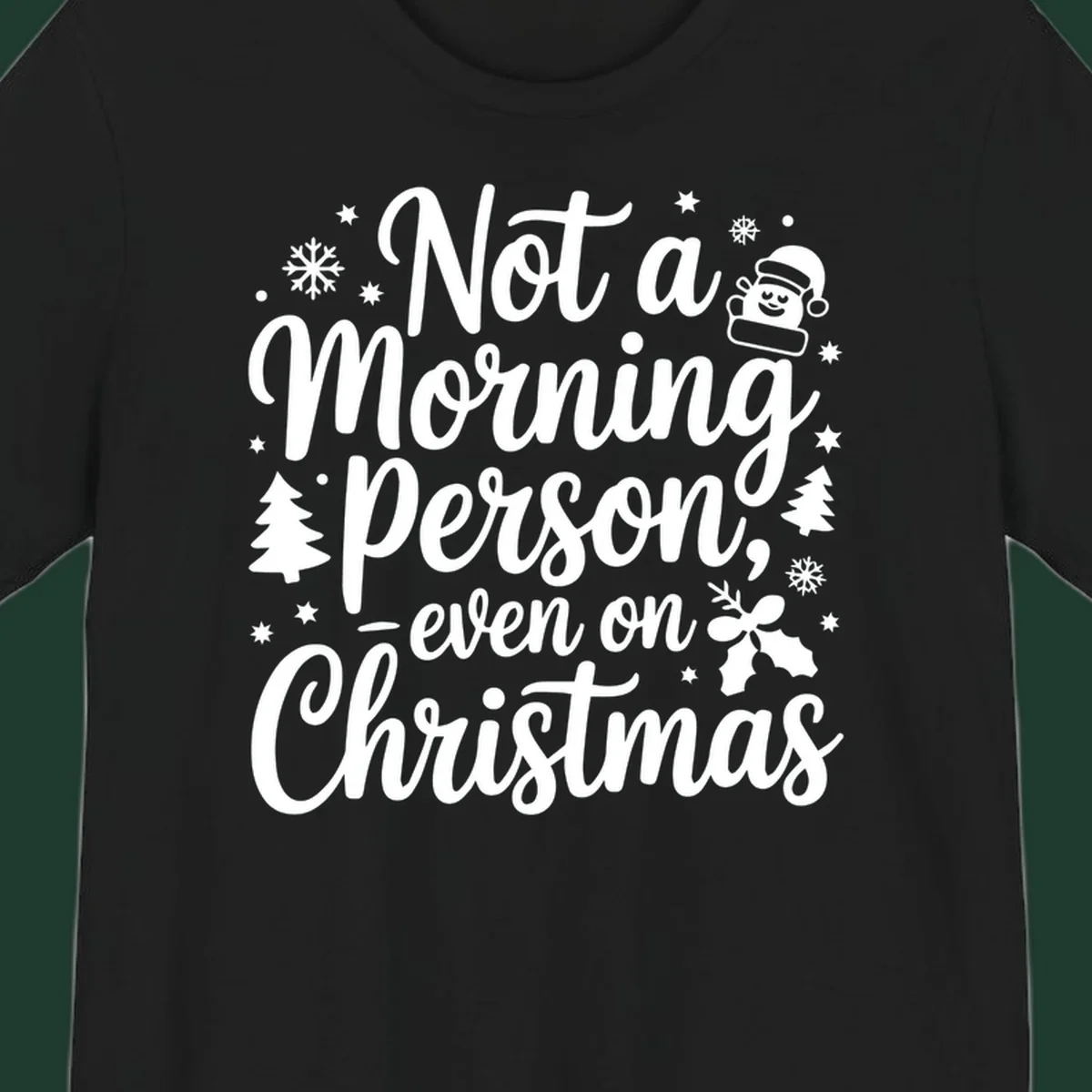Text reads 'Not a Morning Person, even on Christmas' with winter and Santa illustrations. christmas-morning-grump.