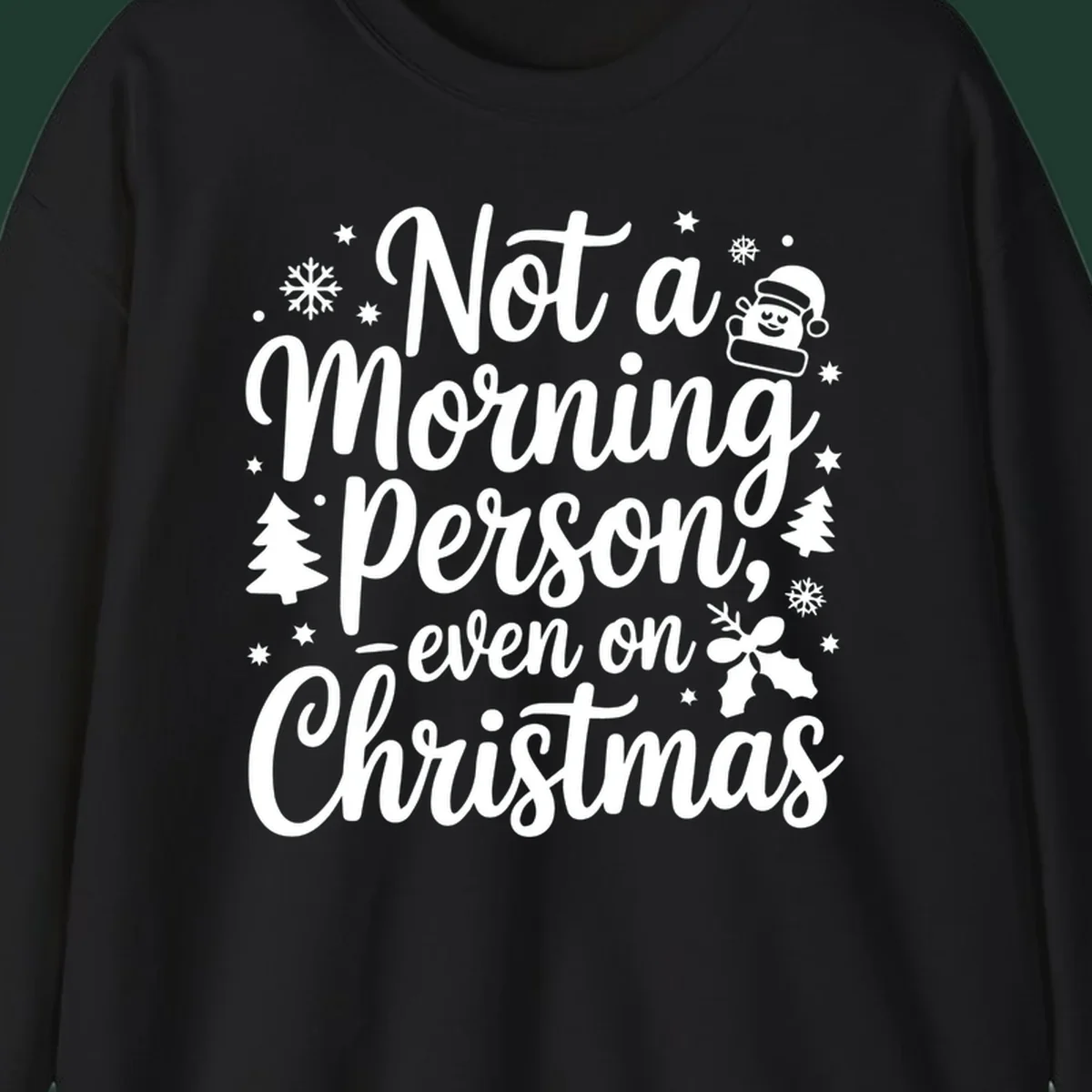 Text reads 'Not a Morning Person, even on Christmas' with winter and Santa illustrations. christmas-morning-grump.