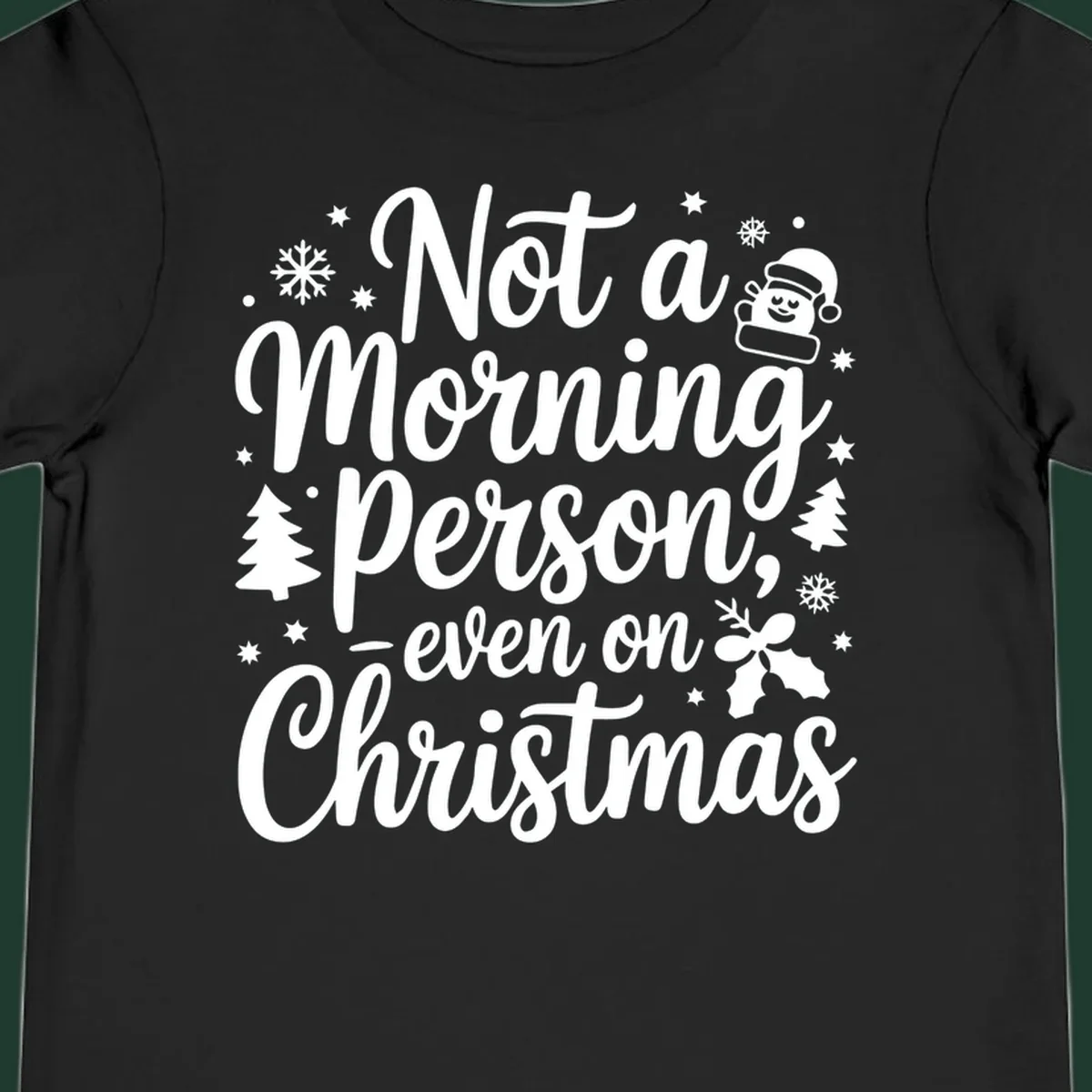 Text reads 'Not a Morning Person, even on Christmas' with winter and Santa illustrations. christmas-morning-grump.