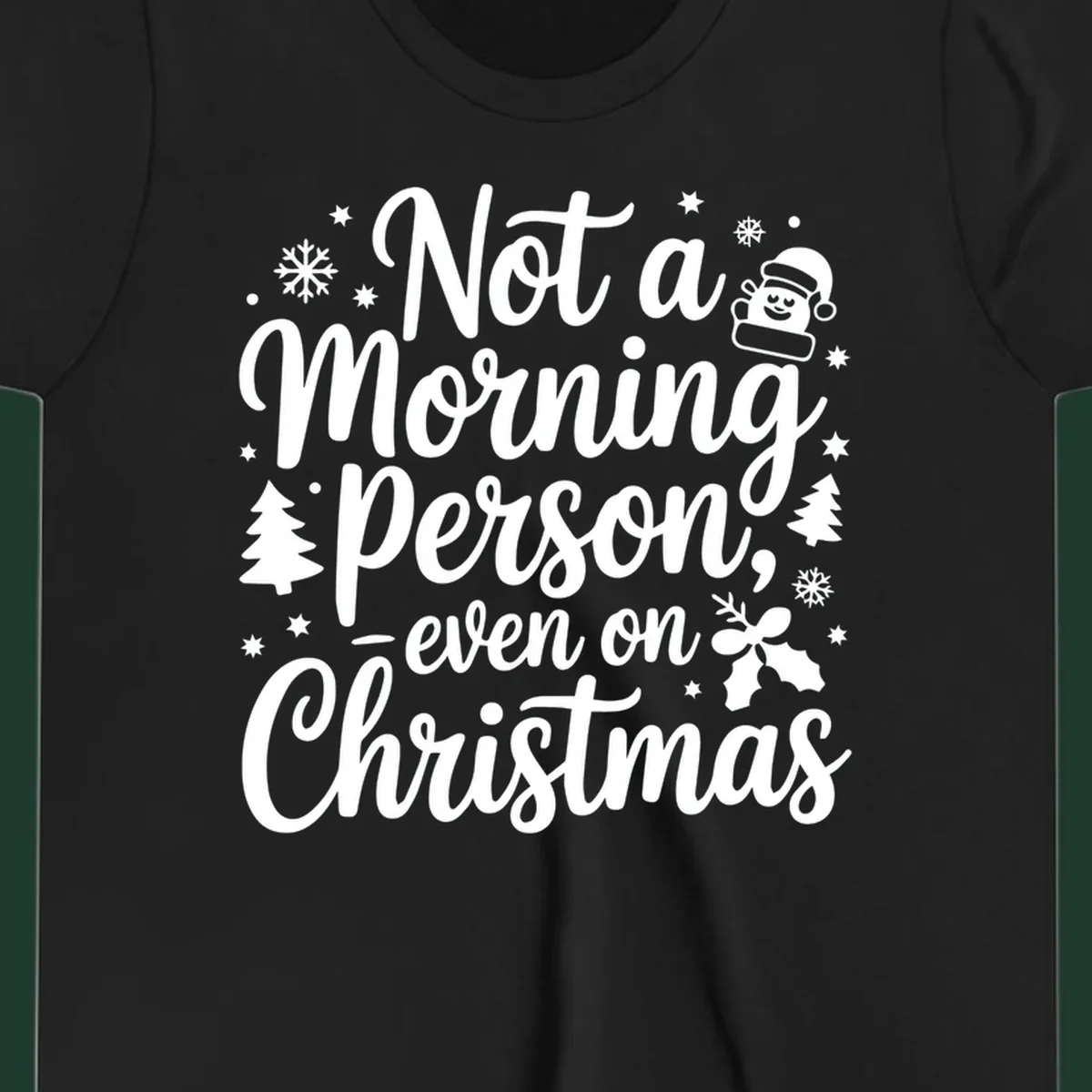 Text reads 'Not a Morning Person, even on Christmas' with winter and Santa illustrations. christmas-morning-grump.