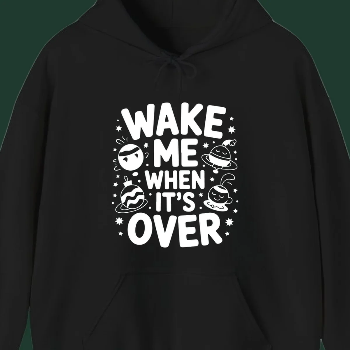 Wake me when it's over christmas graphic with planets and stars.