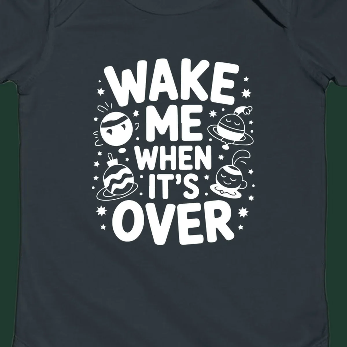 Wake me when it's over christmas graphic with planets and stars.