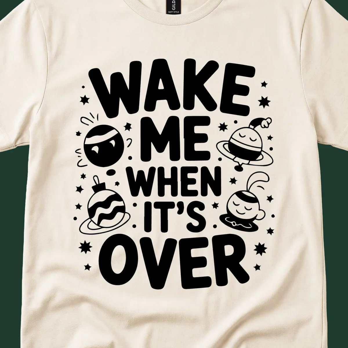 Wake me when it's over christmas graphic with planets and stars.