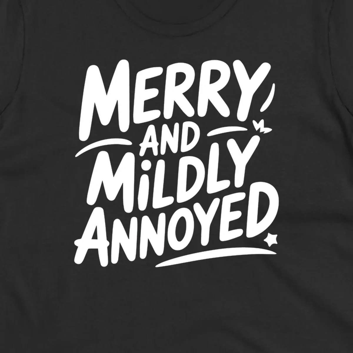 Merry And Mildly Annoyed typography design