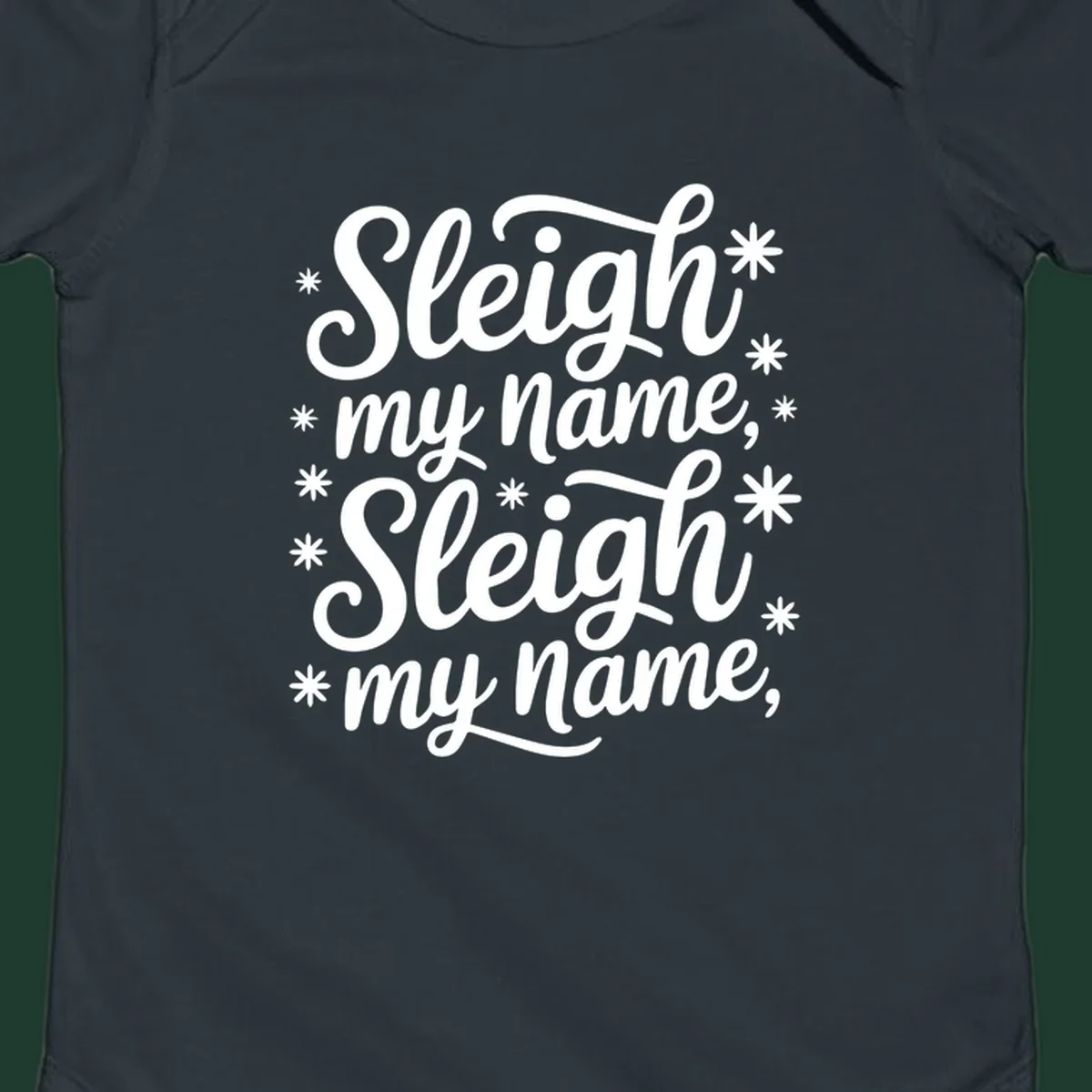 Sleigh my name typography design with asterisks. White text on black and white backgrounds.