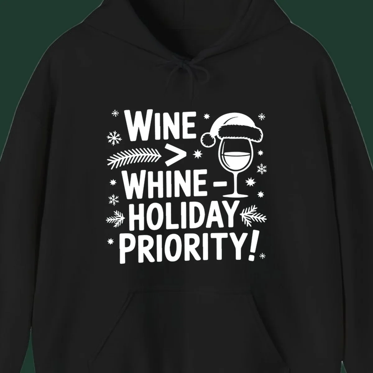 White text graphic with wine glass and holiday elements: Wine > Whine - Holiday Priority!