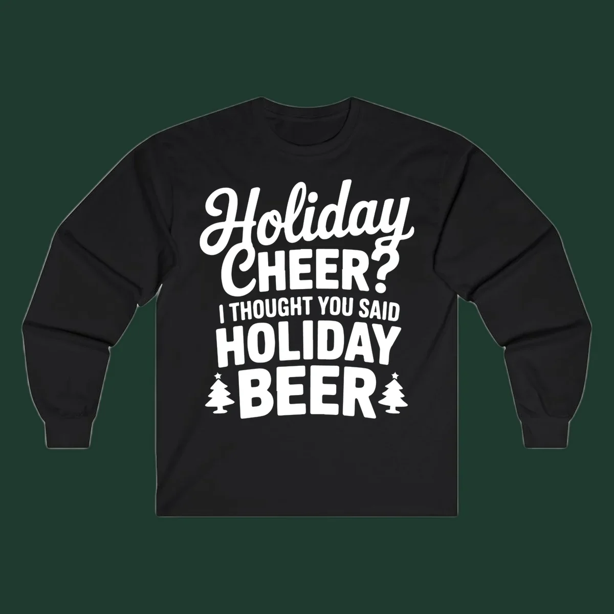 Holiday Beer pun graphic t-shirt design with playful text and Christmas tree icons.