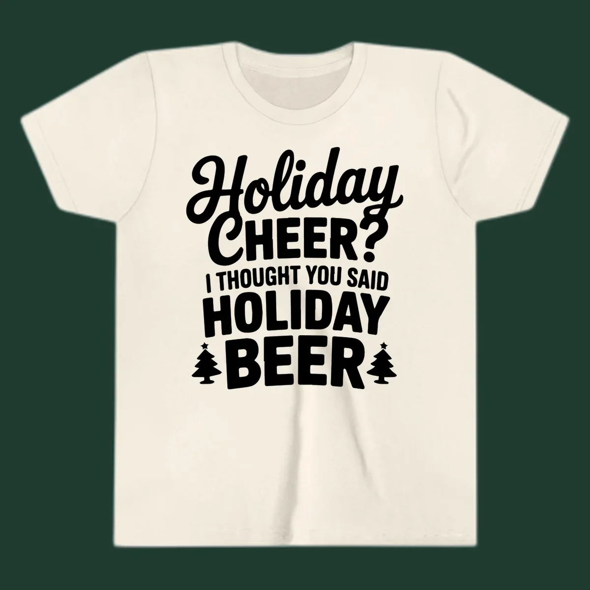 Holiday Beer pun graphic t-shirt design with playful text and Christmas tree icons.