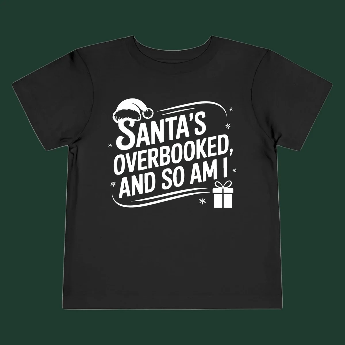 Santa's overbooked and so am I graphic with Santa hat and gift box.
