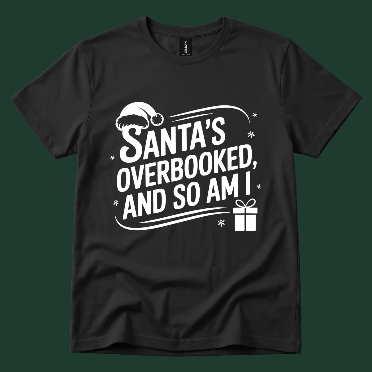 Santa's overbooked and so am I graphic with Santa hat and gift box.