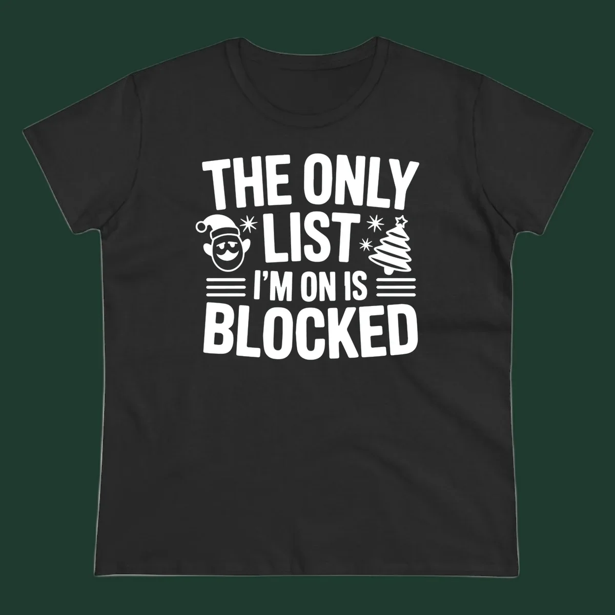 The Only List I'm On Is Blocked christmas elf and tree graphic tee