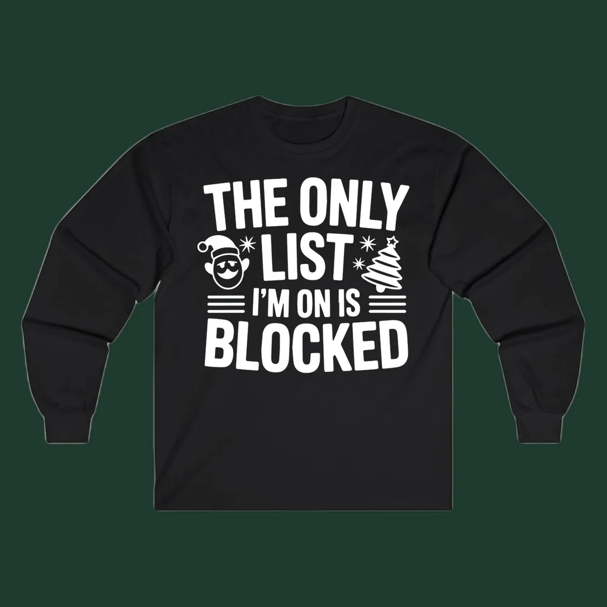 The Only List I'm On Is Blocked christmas elf and tree graphic tee