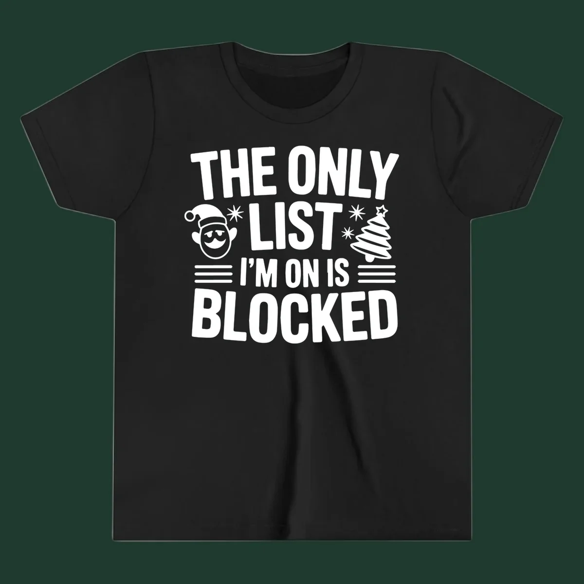 The Only List I'm On Is Blocked christmas elf and tree graphic tee