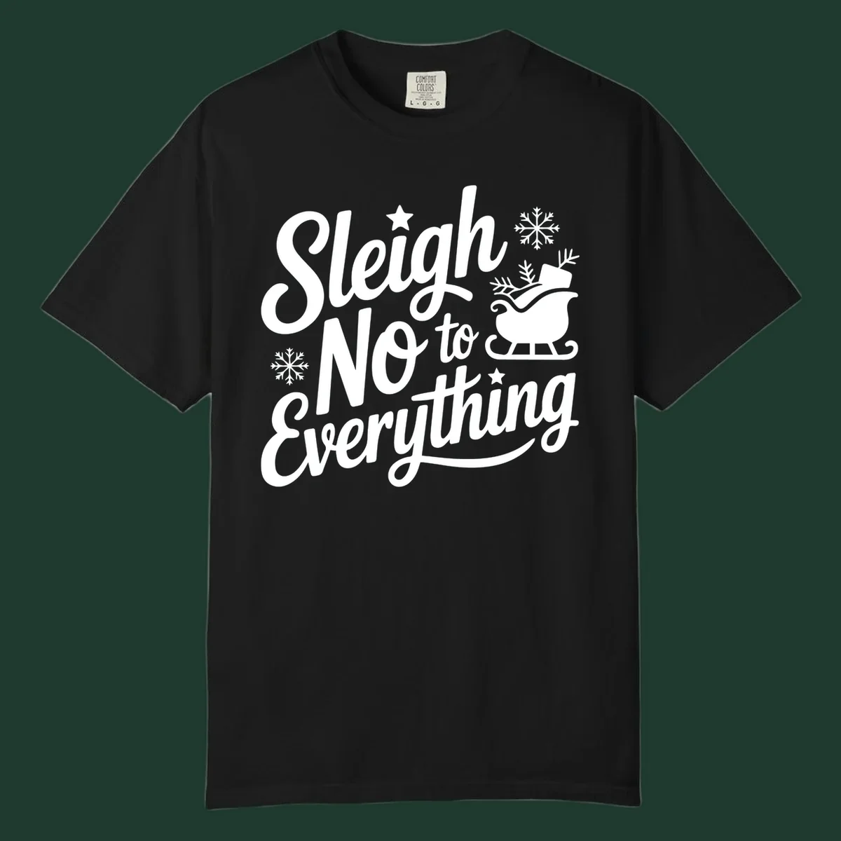 Sleigh No to Everything graphic design with snowflakes and a sleigh.