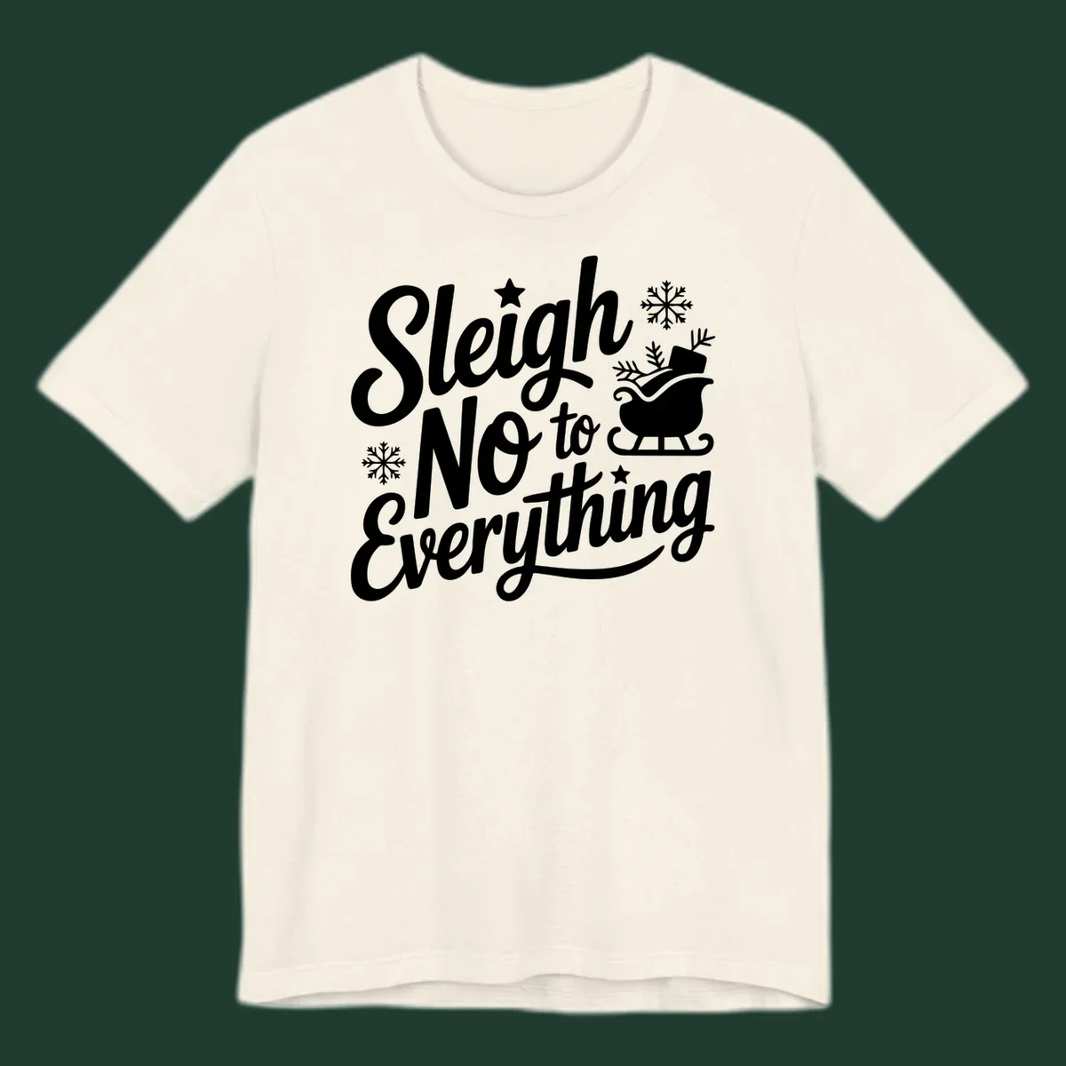 Sleigh No to Everything graphic design with snowflakes and a sleigh.