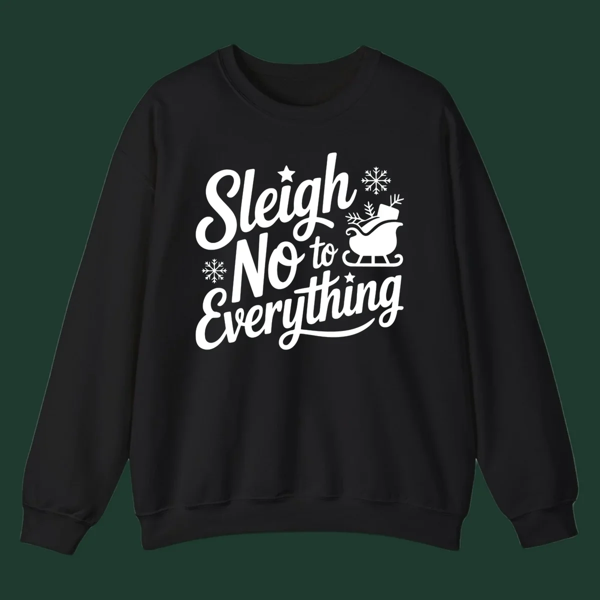 Sleigh No to Everything graphic design with snowflakes and a sleigh.