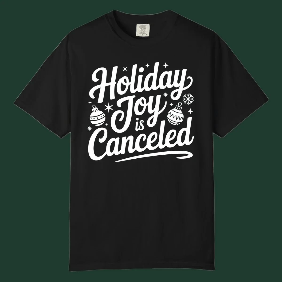 Holiday Joy Is Canceled text with Christmas ornaments and snowflakes