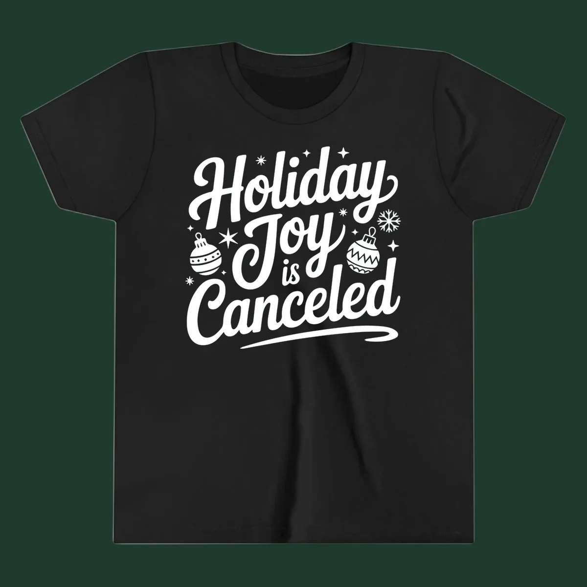 Holiday Joy Is Canceled text with Christmas ornaments and snowflakes