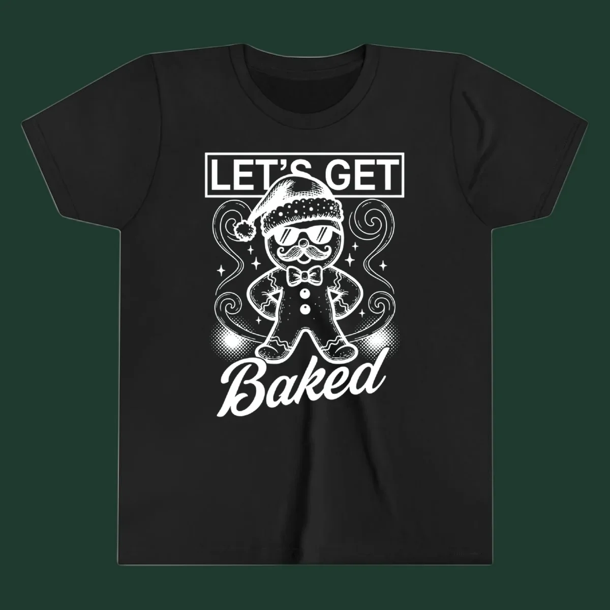 Gingerbread man with sunglasses and Santa hat, text says 'LET'S GET Baked'.