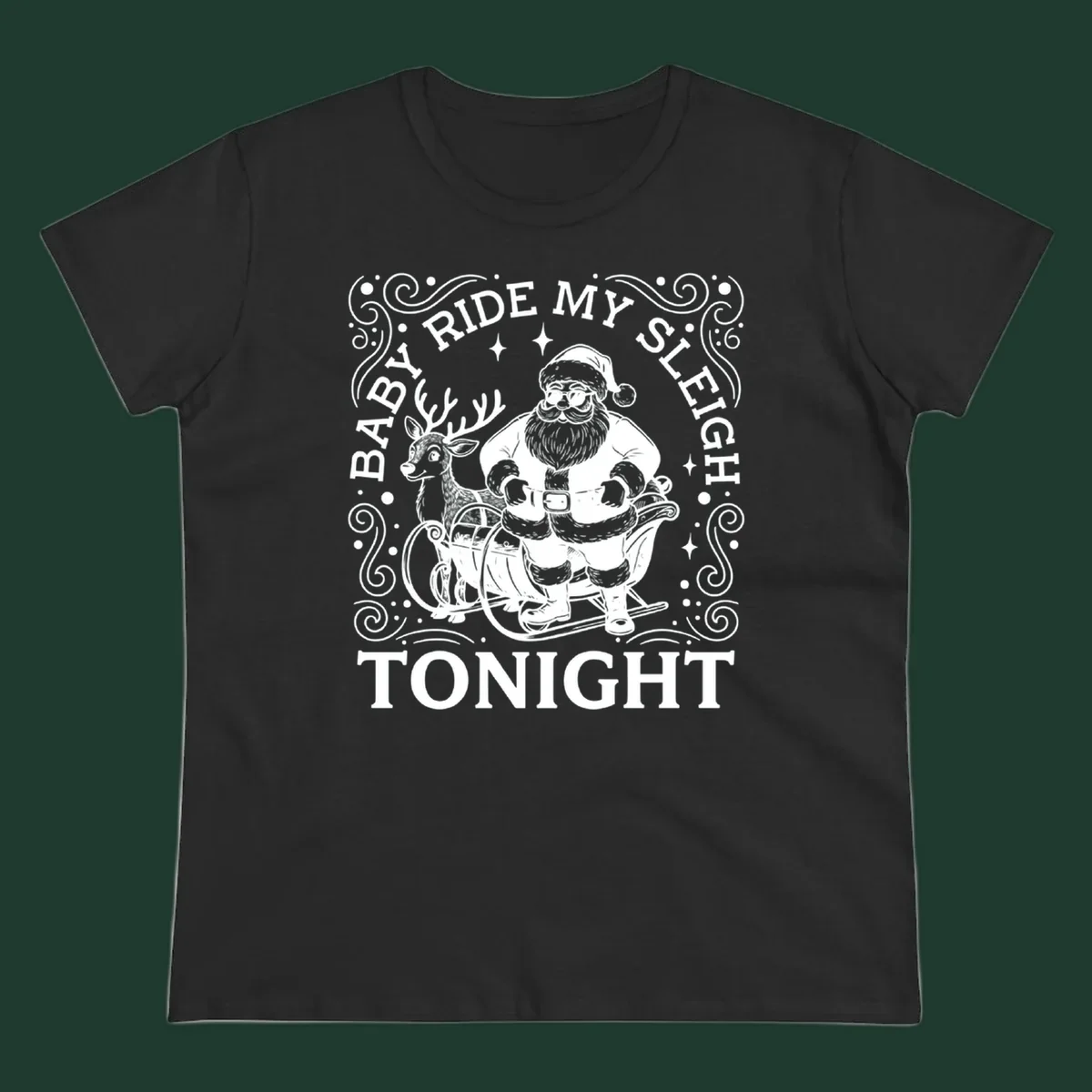Illustration of Santa in a sleigh with a reindeer, text reads 'Baby Ride My Sleigh Tonight'.