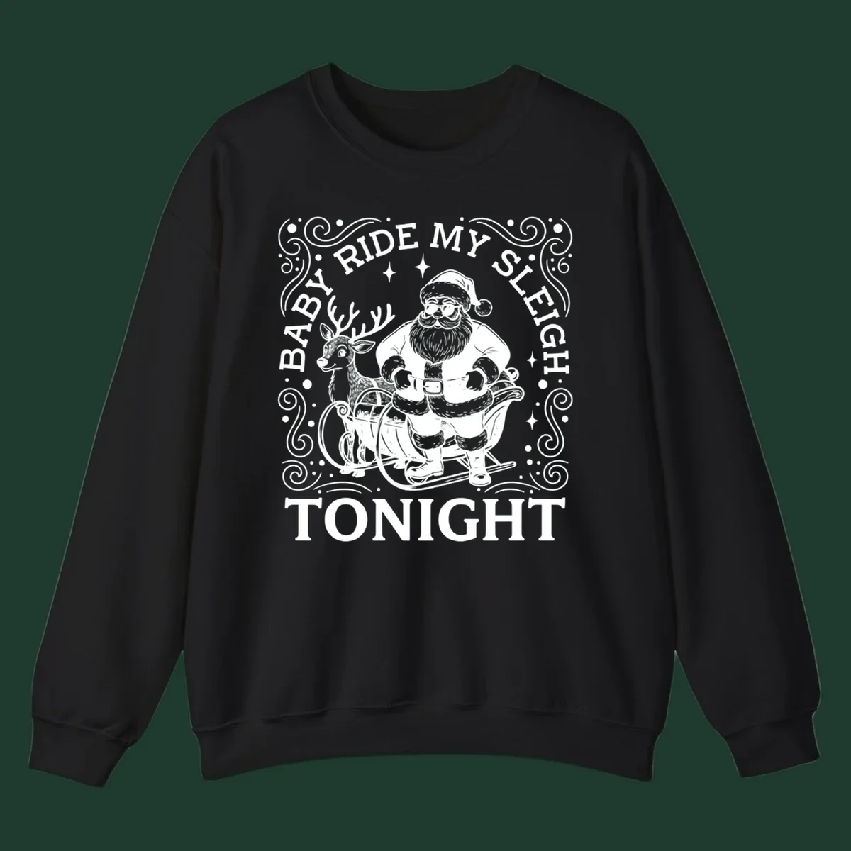 Illustration of Santa in a sleigh with a reindeer, text reads 'Baby Ride My Sleigh Tonight'.