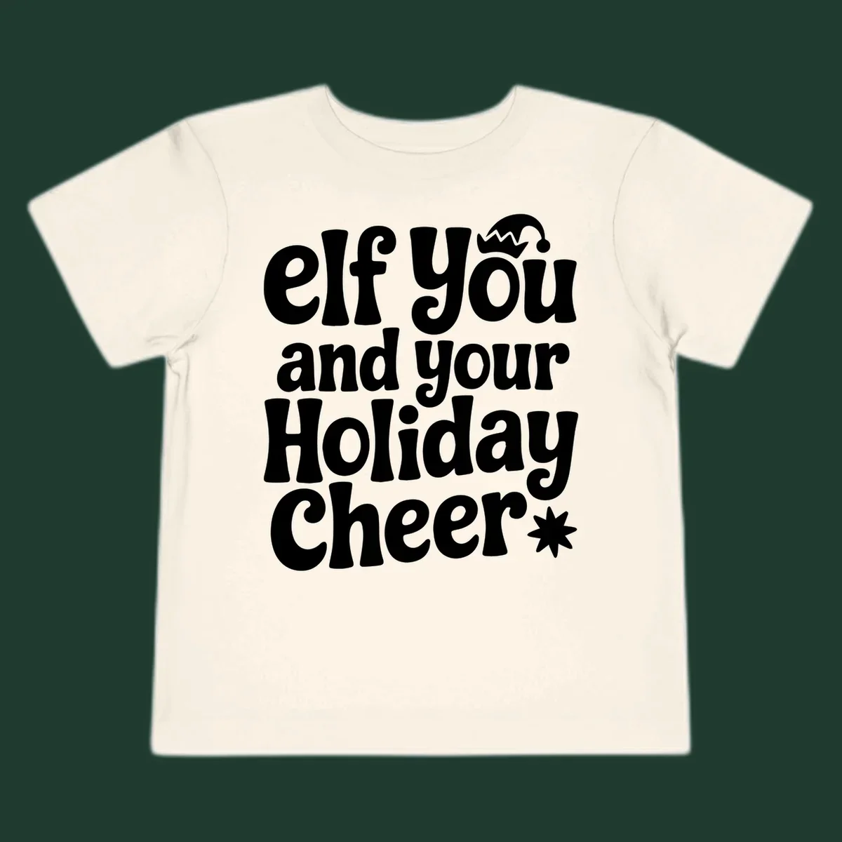 Elf You And Your Holiday Cheer text design with elf hat and starburst.