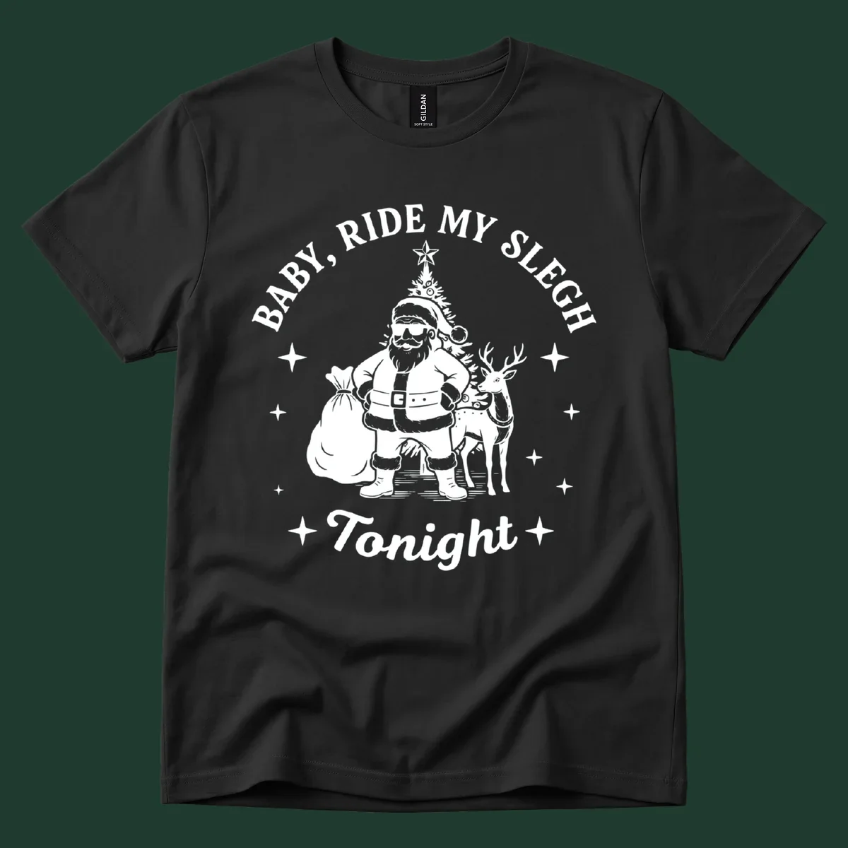 Baby, ride my sleigh tonight graphic featuring Santa, reindeer, and Christmas tree.