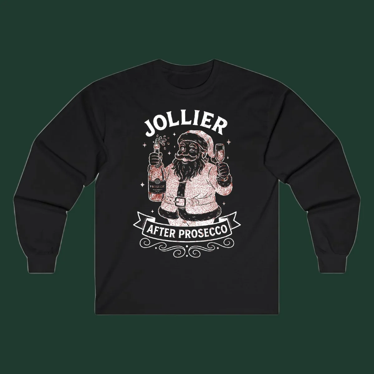 Santa Claus holding prosecco bottle and glass with text 'Jollier After Prosecco'.