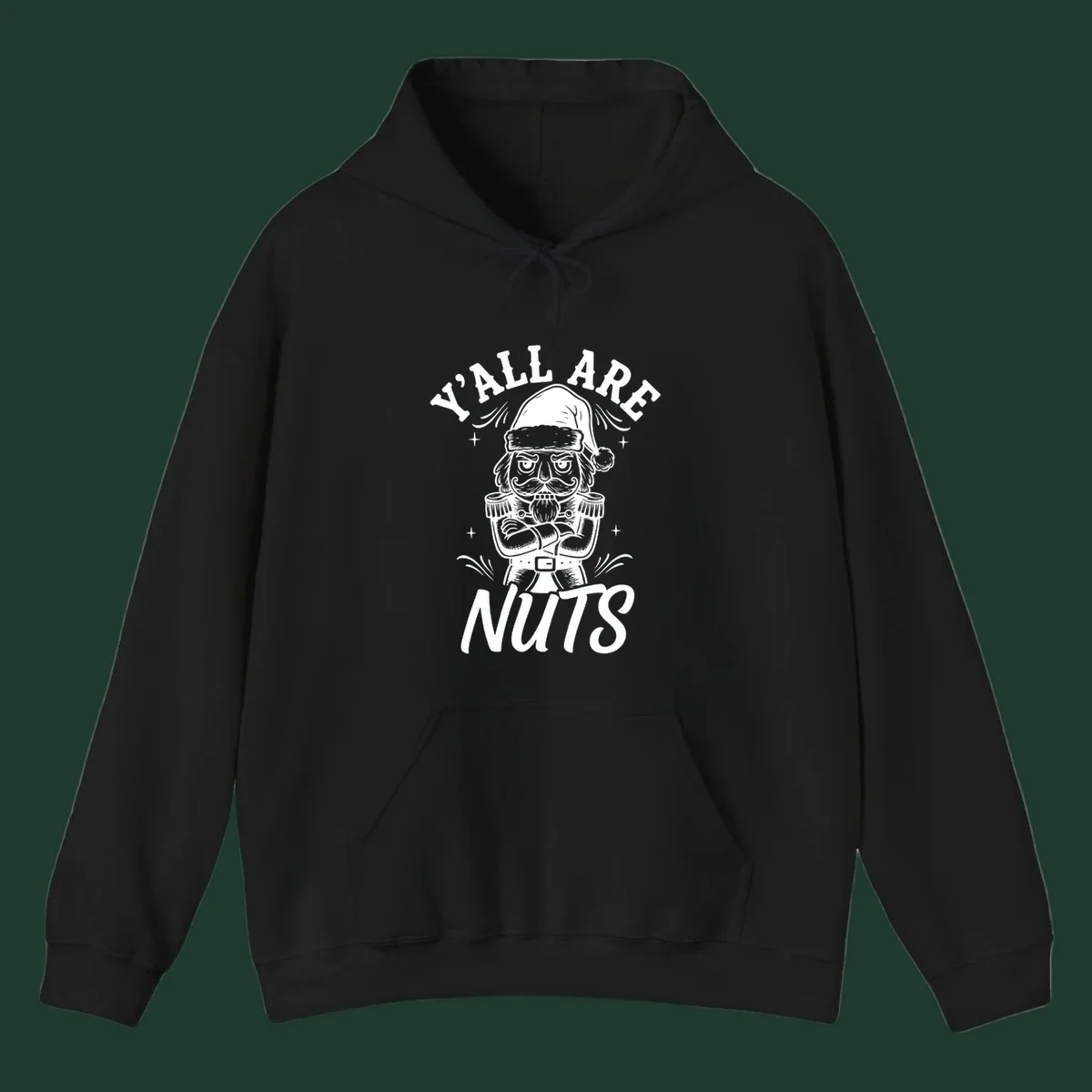 Nutcracker illustration with 'Y'ALL ARE NUTS' text, a holiday graphic.