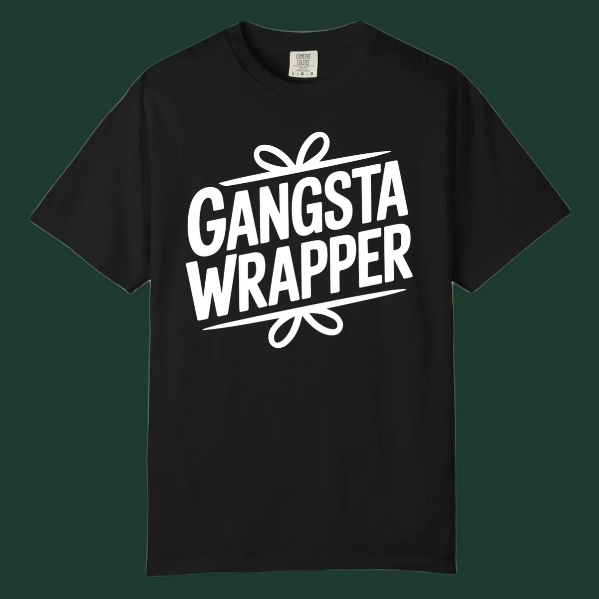 Gangsta Wrapper Christmas Design with bold white text and gift ribbon graphic.