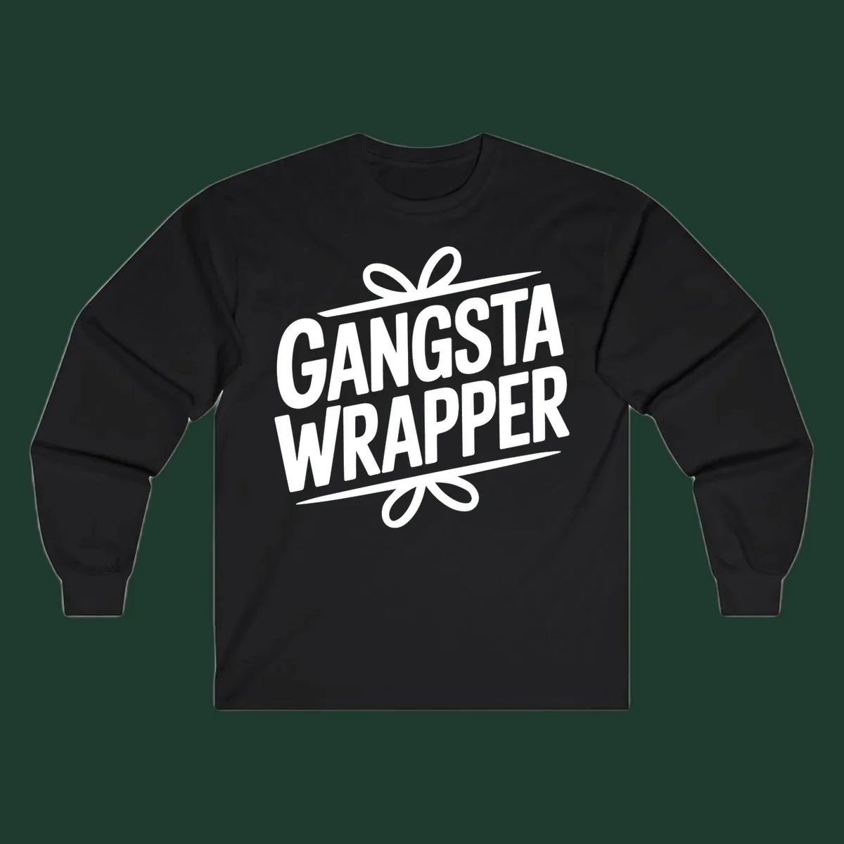 Gangsta Wrapper Christmas Design with bold white text and gift ribbon graphic.