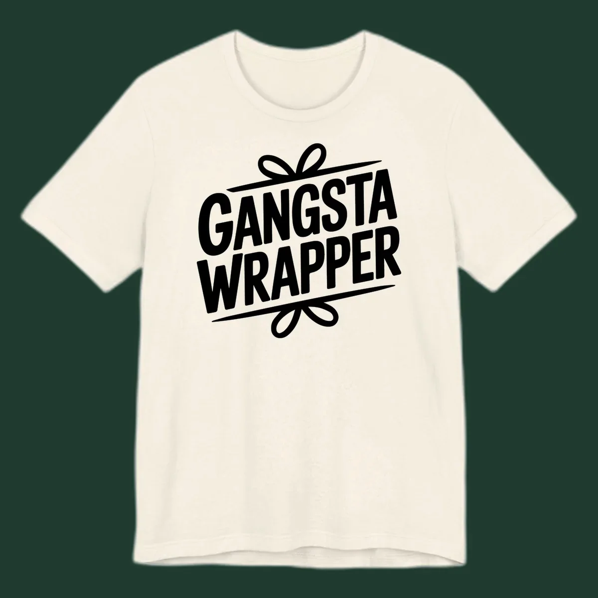 Gangsta Wrapper Christmas Design with bold white text and gift ribbon graphic.