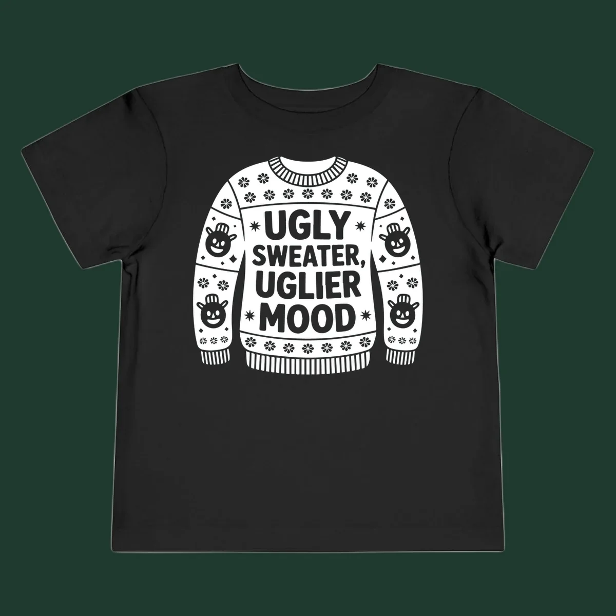 Ugly sweater graphic with text 'UGLY SWEATER, UGLIER MOOD' and snowman faces.