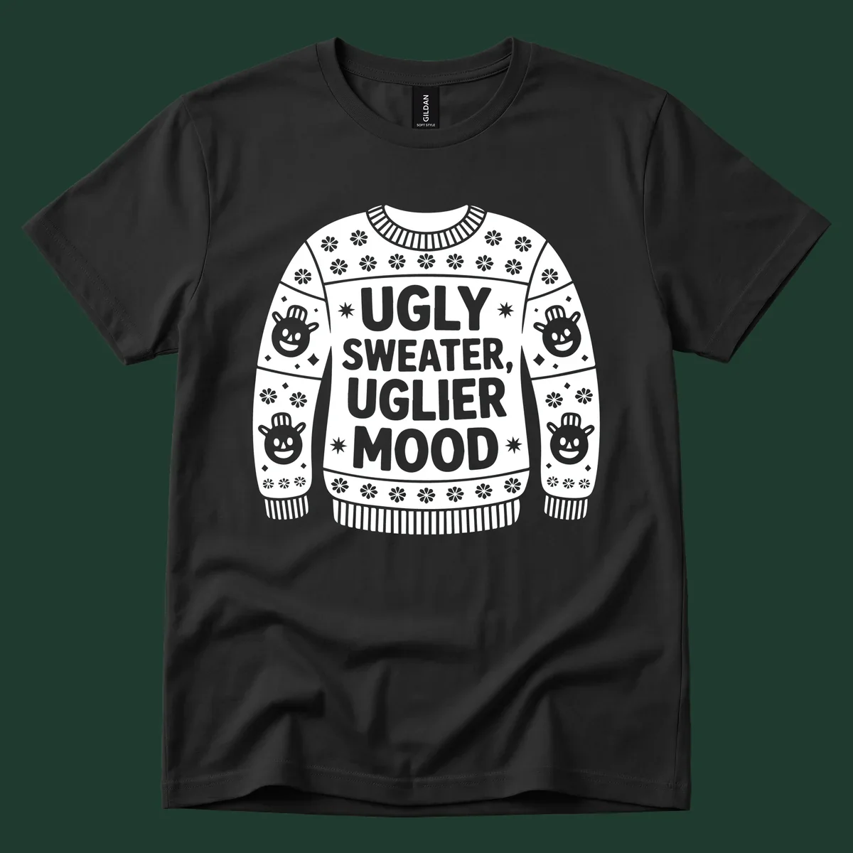 Ugly sweater graphic with text 'UGLY SWEATER, UGLIER MOOD' and snowman faces.
