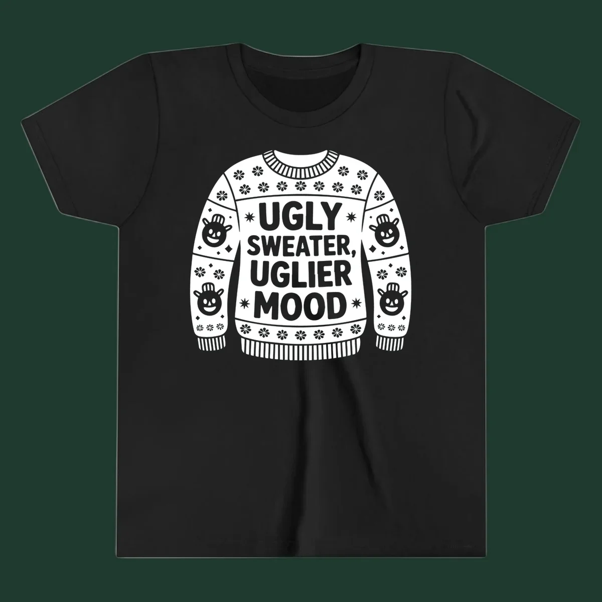 Ugly sweater graphic with text 'UGLY SWEATER, UGLIER MOOD' and snowman faces.