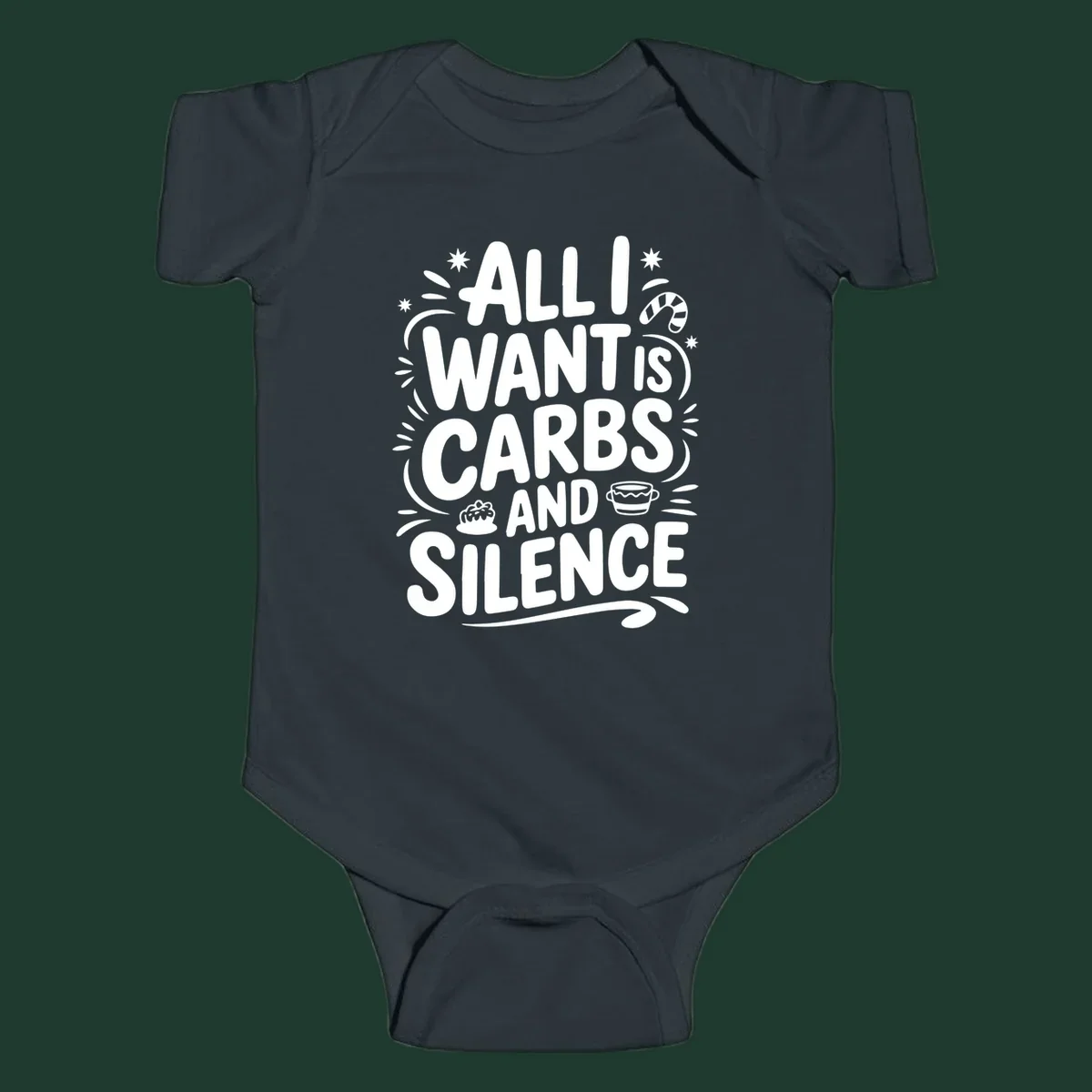 Typography design with "ALL I WANT IS CARBS AND SILENCE" and holiday accents.