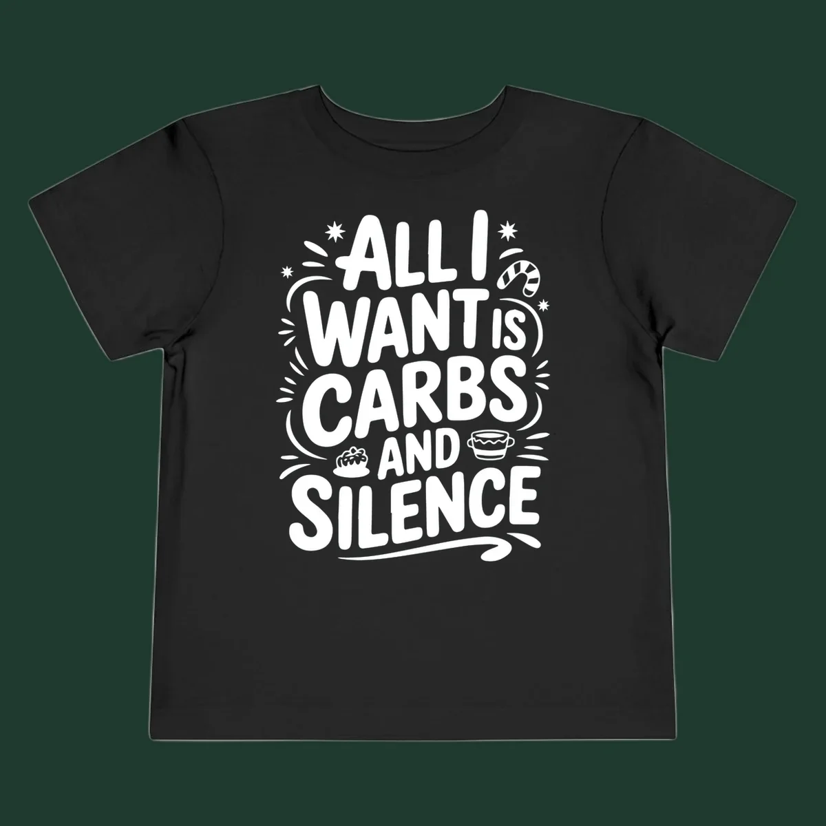 Typography design with "ALL I WANT IS CARBS AND SILENCE" and holiday accents.