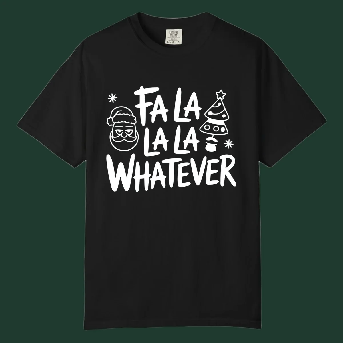 Fa la la whatever christmas graphic with santa and tree.