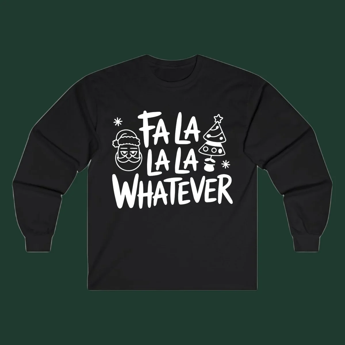 Fa la la whatever christmas graphic with santa and tree.