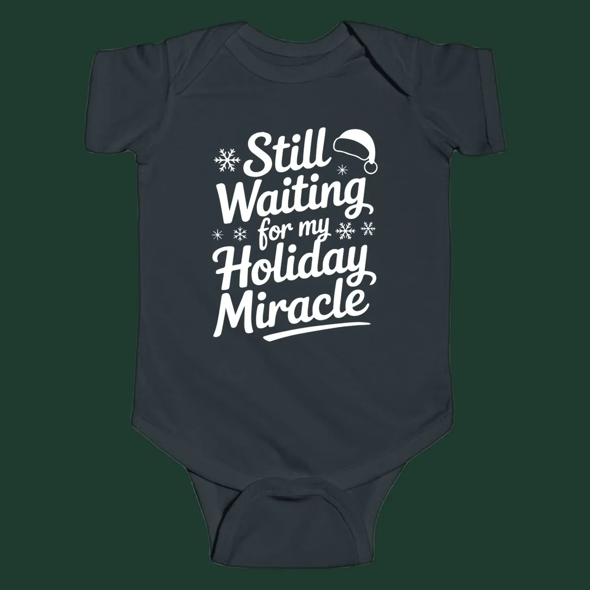 Text reading "Still Waiting for my Holiday Miracle" with snowflakes and a Santa hat graphic.